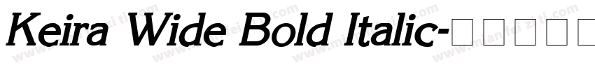 Keira Wide Bold Italic字体转换